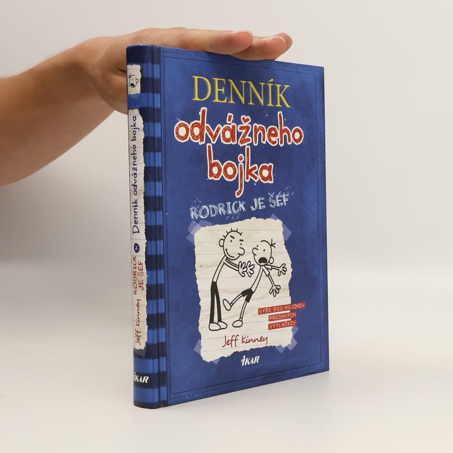 Jeff Kinney Deník odvážneho bojka 2. Rodrick je šéf