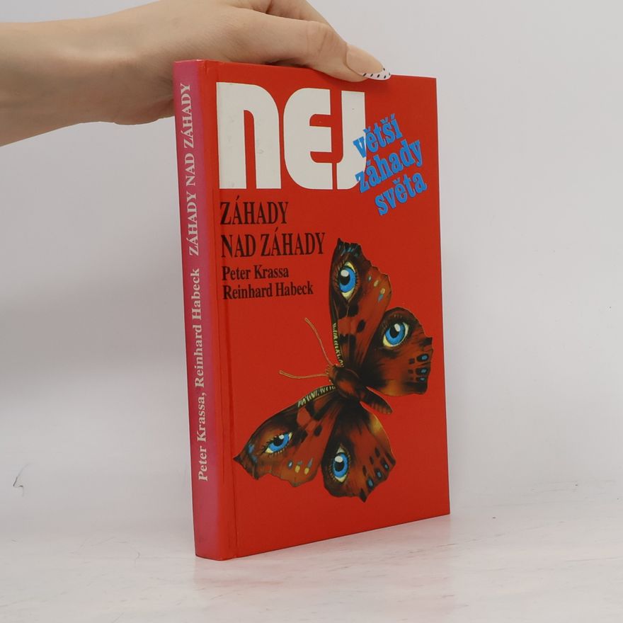 Reinhard Habeck Největší záhady světa. Záhady nad záhady