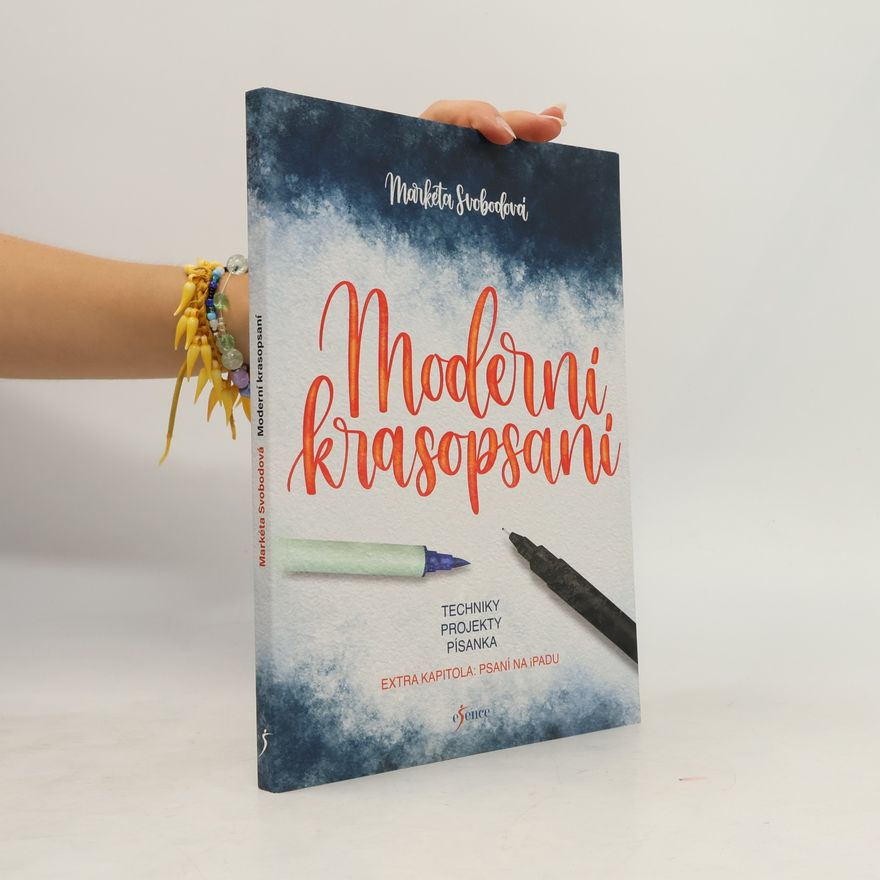 Markéta Svobodová Moderní krasopsaní