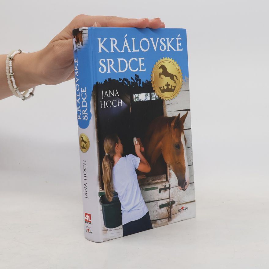 Jana Hoch Královské srdce