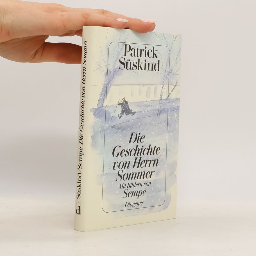 Patrick Süskind Die Geschichte von Herrn Sommer