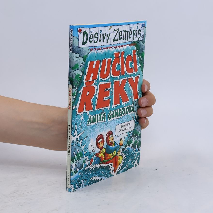 Anita Ganeri Hučící řeky