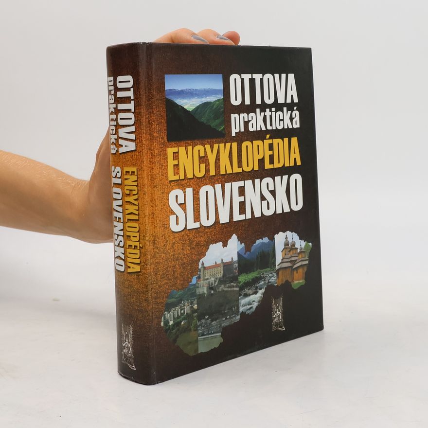kolektiv Ottova praktická encyklopédia Slovensko