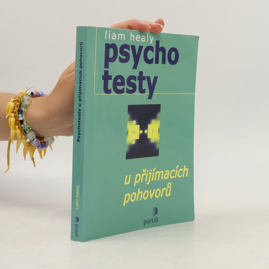 Liam Healy Psychotesty u přijímacích pohovorů