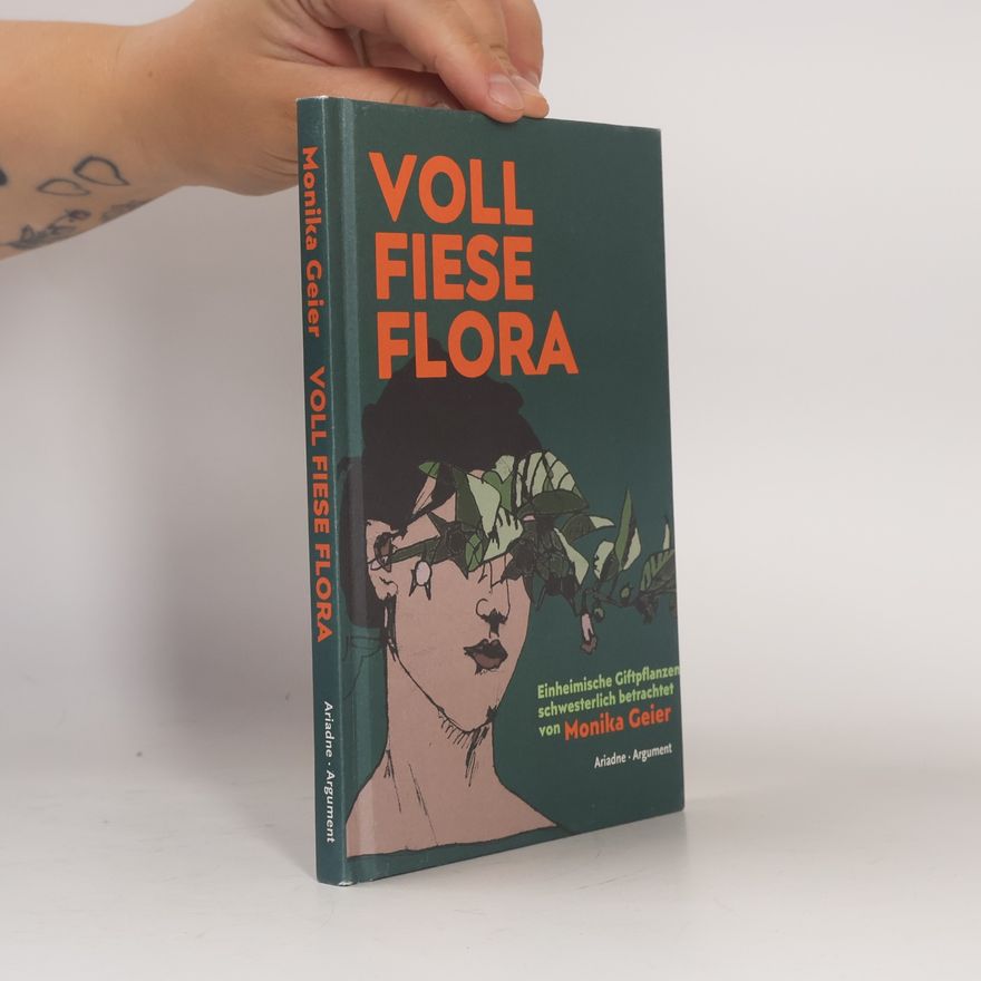 Monika Geier Voll fiese Flora