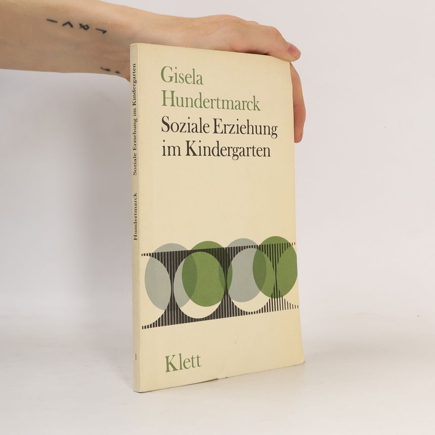 Gisela Hundertmarck Soziale Erziehung im Kindergarten