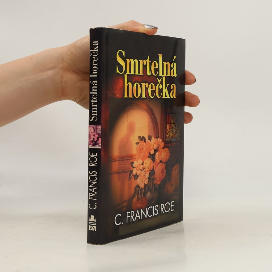 Roe Francis Smrtelná horečka