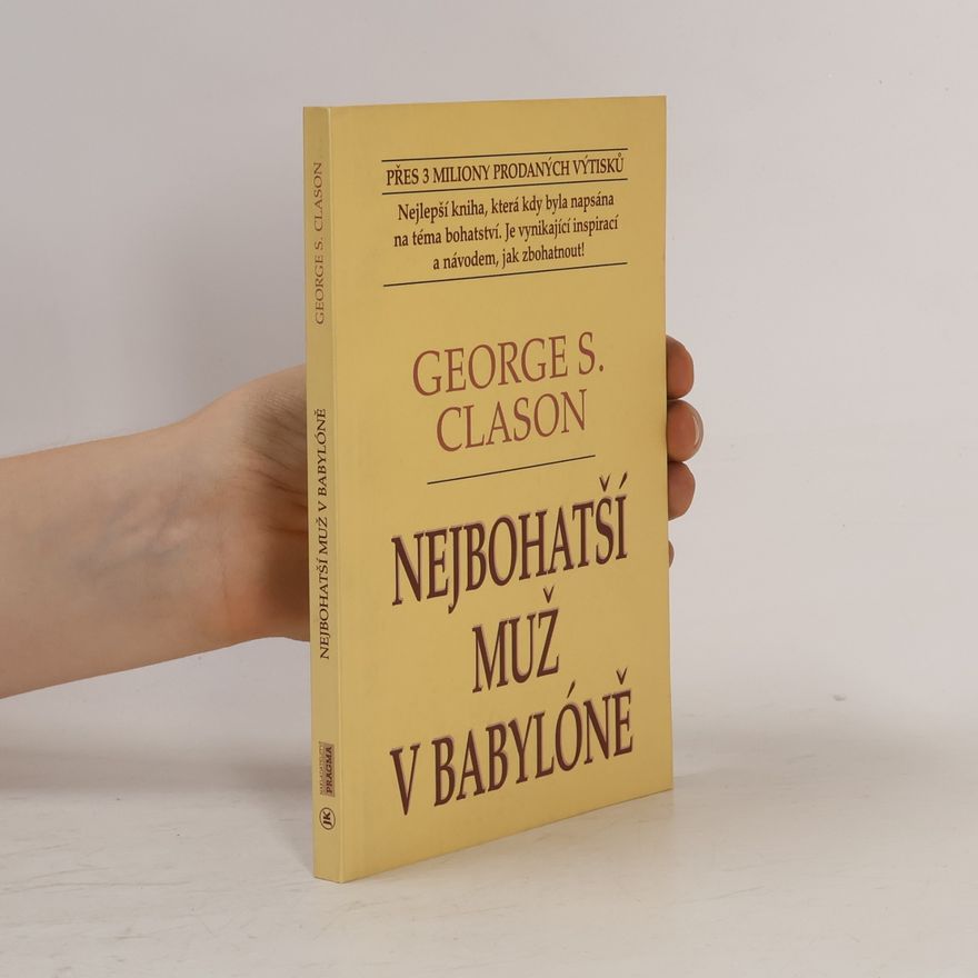 George S. Clason Nejbohatší muž v Babylóně