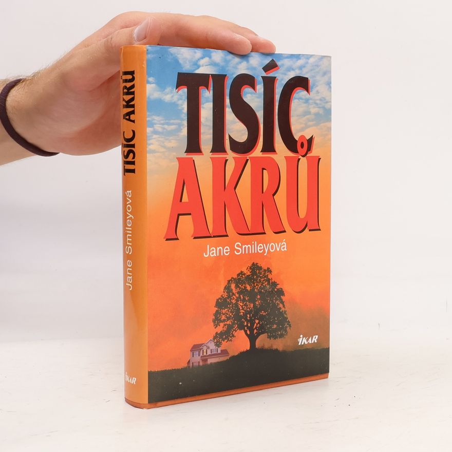 Jane Smiley Tisíc akrů