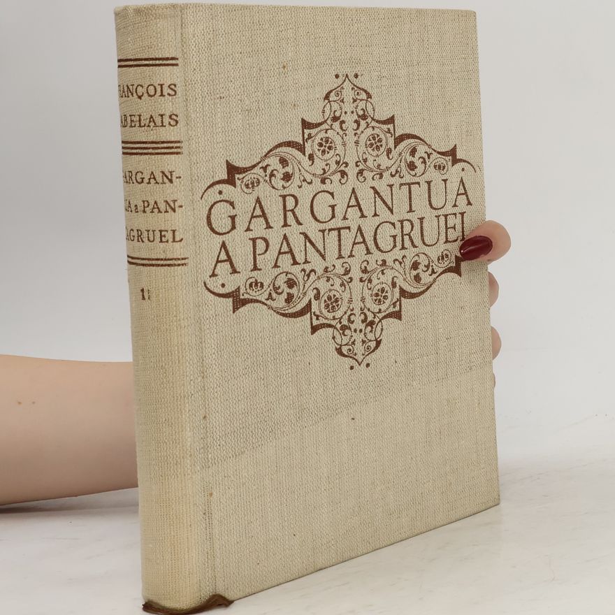 François Rabelais Gargantua a Pantagruel 1-3