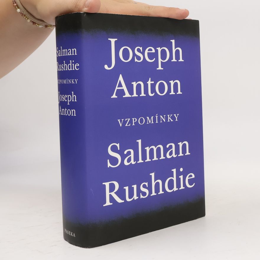 Salman Rushdie Joseph Anton. Vzpomínky
