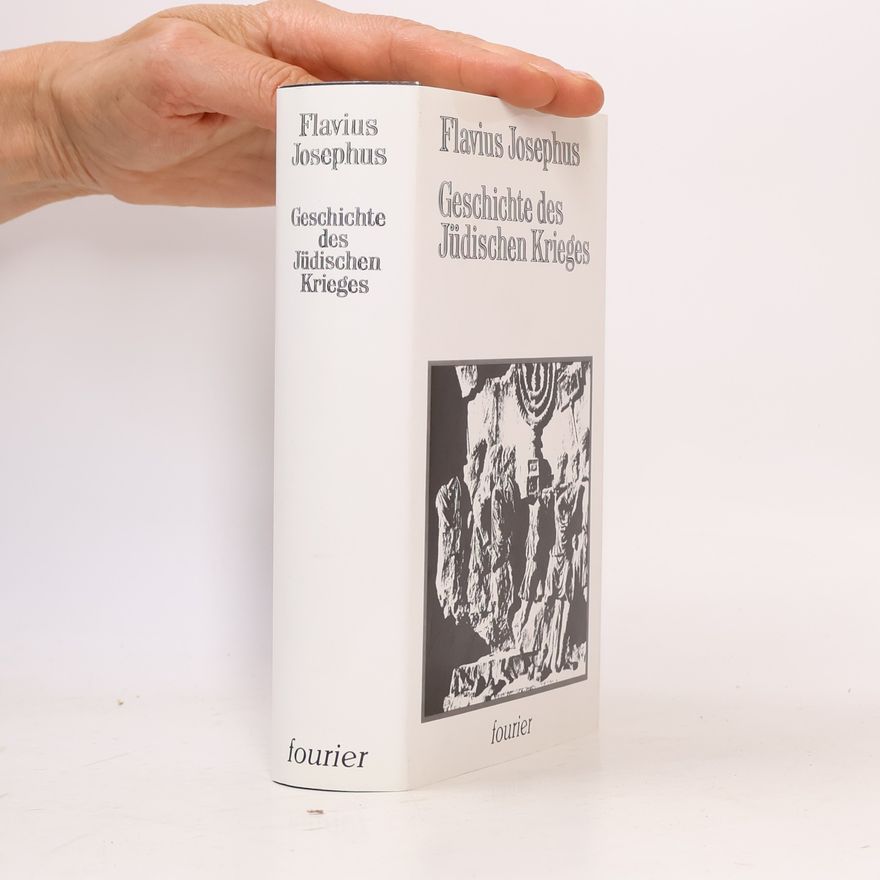 Flavius Josephus Geschichte des jüdischen Krieges