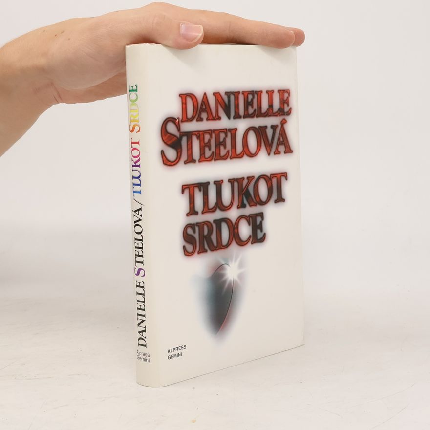 Danielle Steel Tlukot srdce