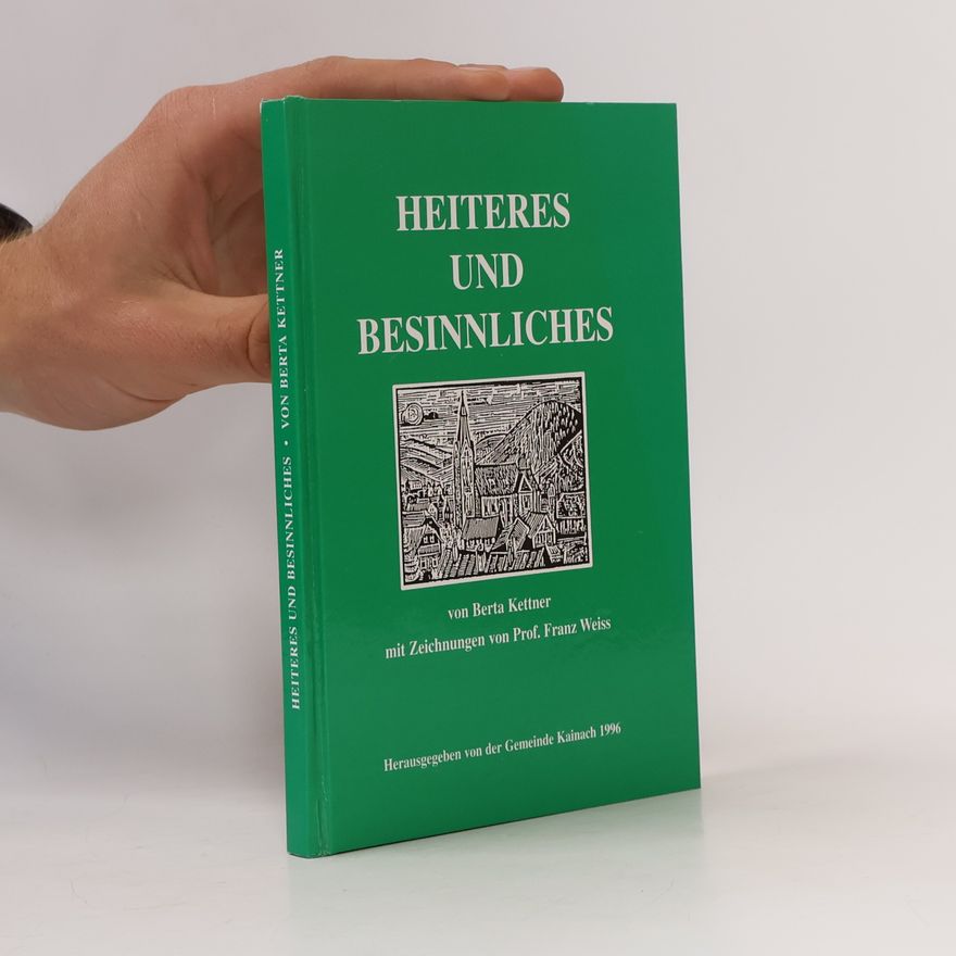 Berta Kettner Heiteres und Besinnliches