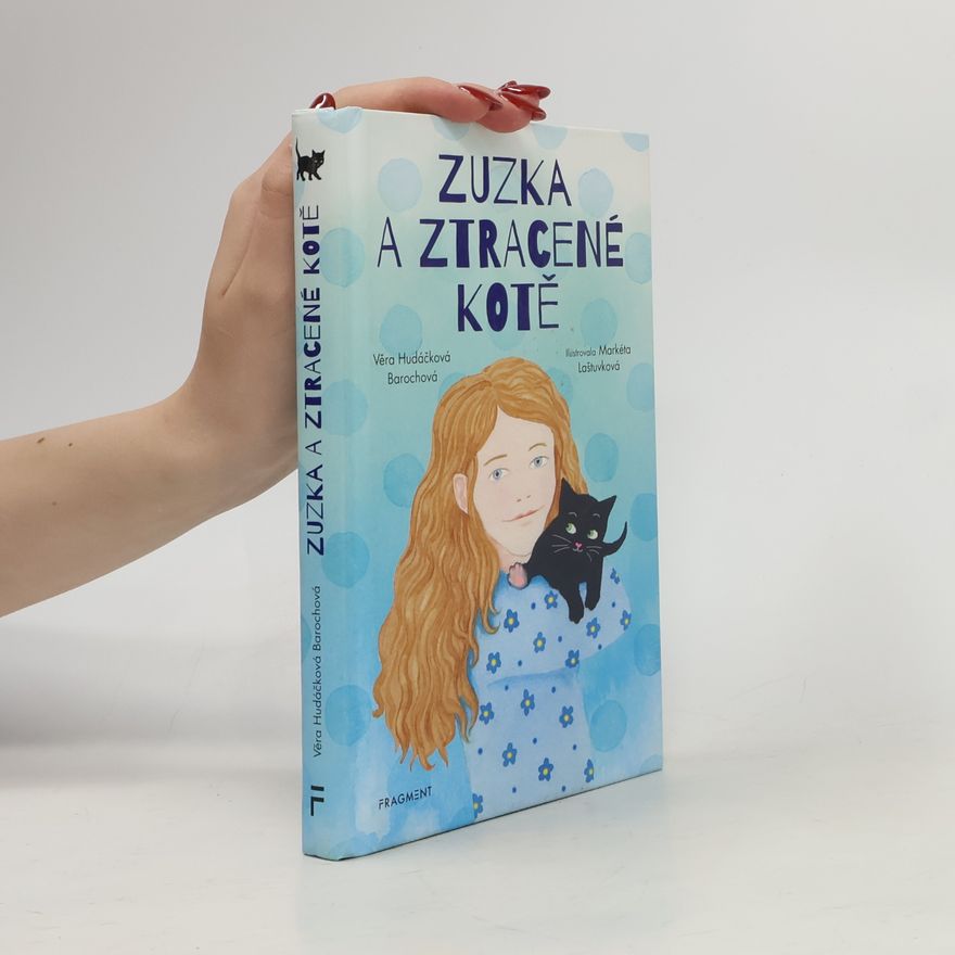 Věra Hudáčková Barochová Zuzka a ztracené kotě