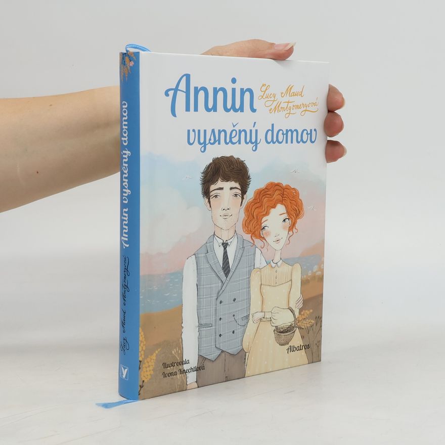 Lucy Maud Montgomery Annin vysněný domov