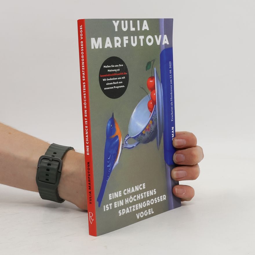 Yulia Marfutova Eine Chance ist ein höchstens spatzengroßer Vogel