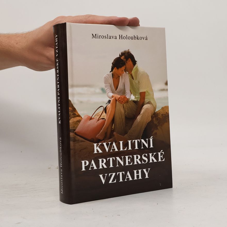 Miroslava Holoubková Kvalitní partnerské vztahy
