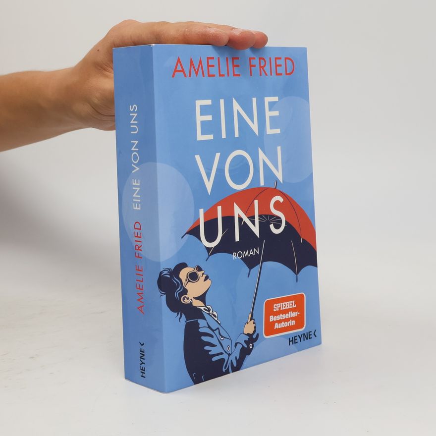 Amelie Fried Eine von uns
