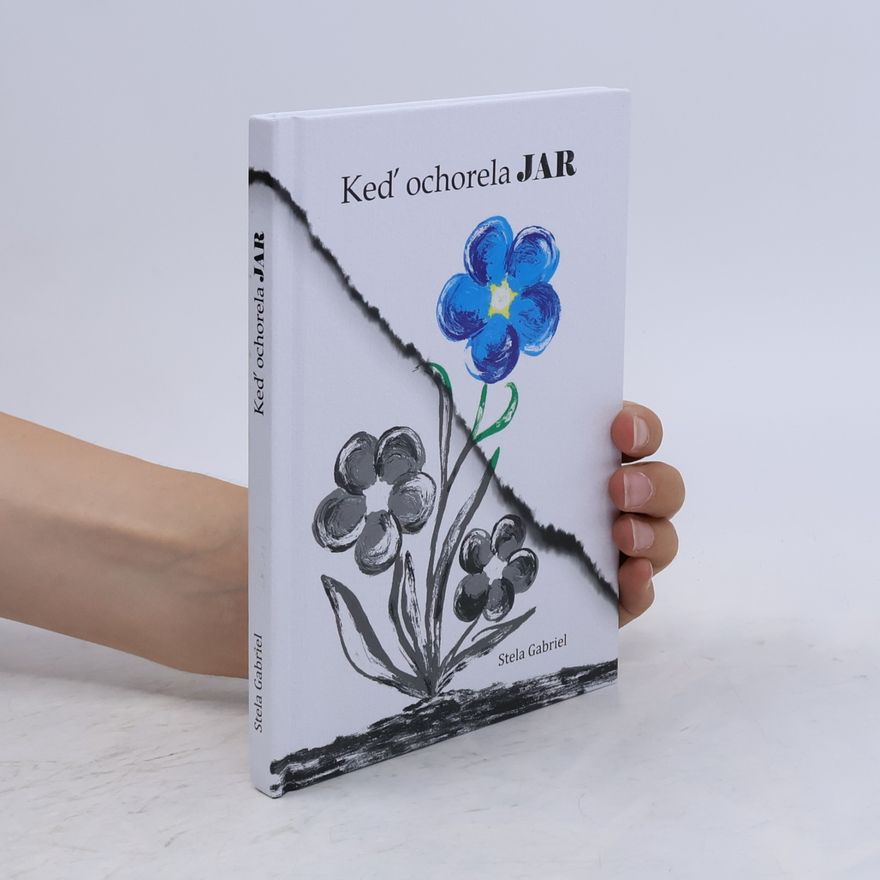 Stela Gabriel Keď ochorela jar