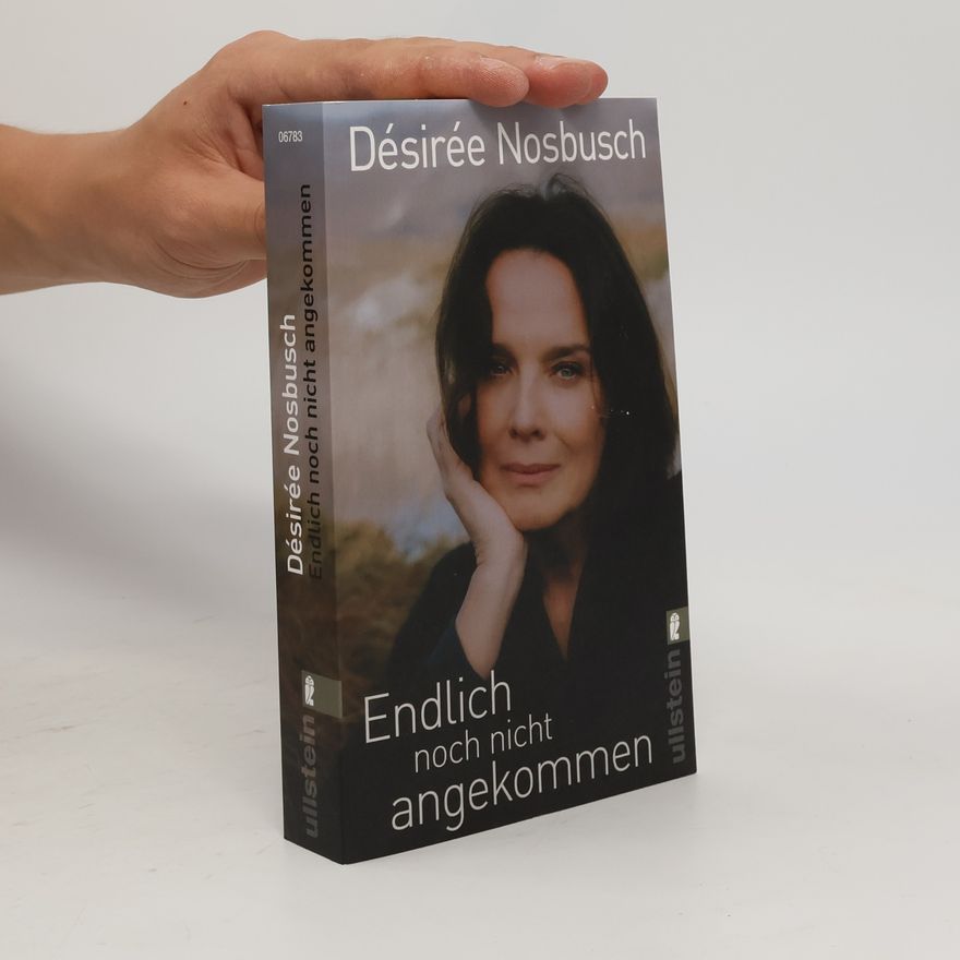 De sire e. Nosbusch Endlich noch nicht angekommen