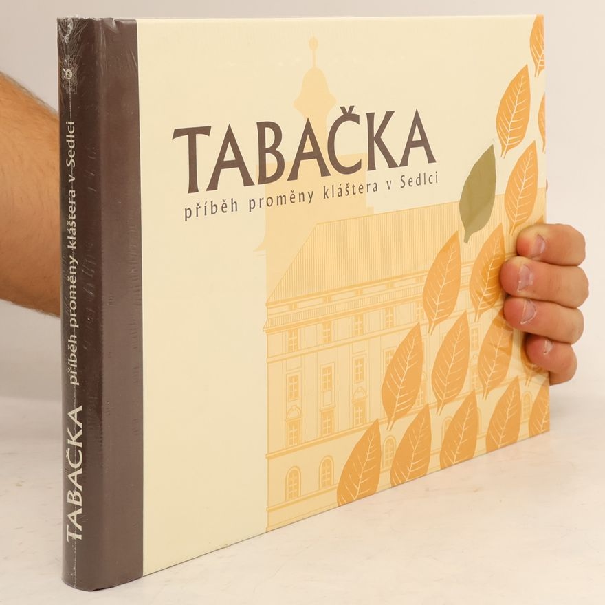 Autorenkollektiv Tabačka. Příběh proměny kláštera v Sedlci