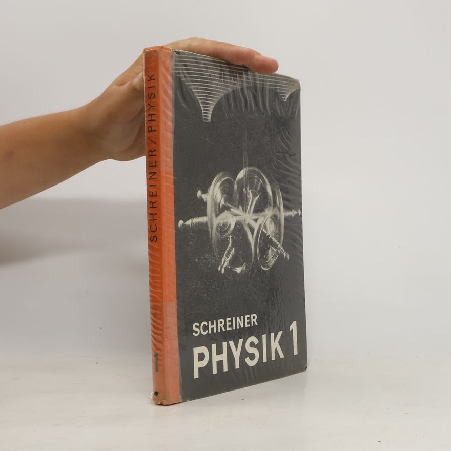 Josef Schreiner Lehrbuch der Physik 1