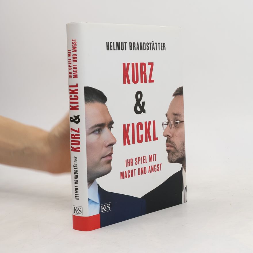 Helmut Brandstätter Kurz & Kickl