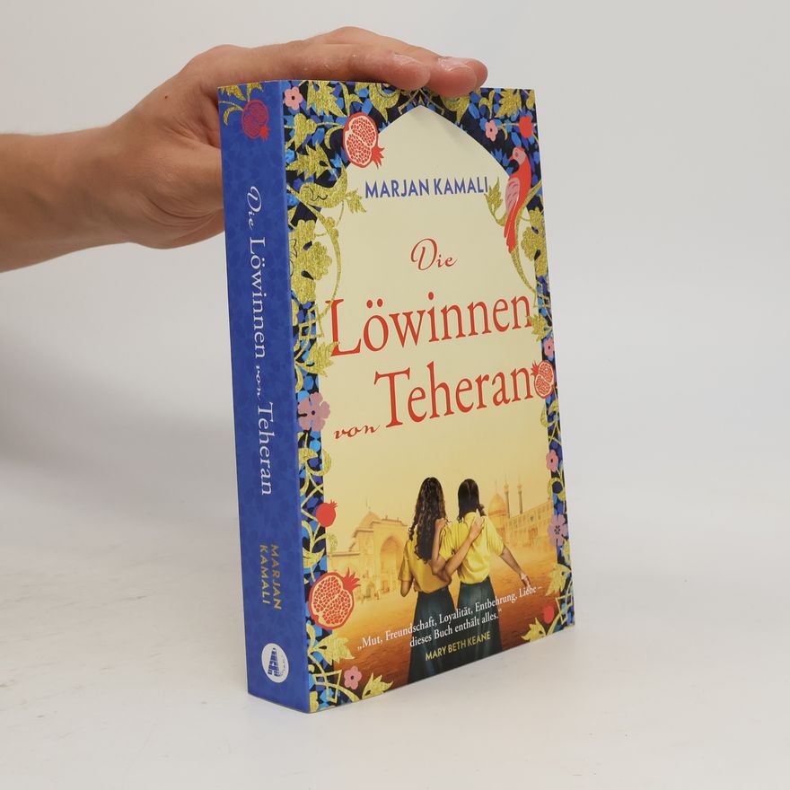 Marjan Kamali Die Löwinnen von Teheran
