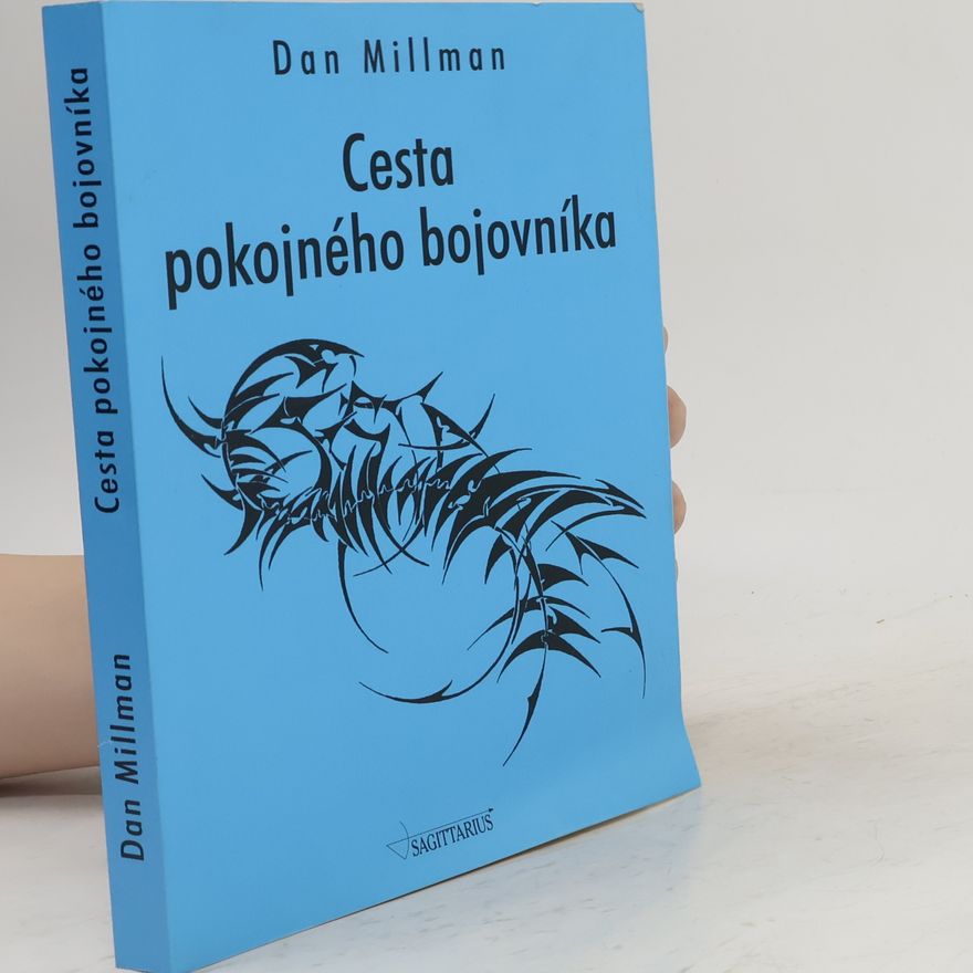 Dan Millman Cesta pokojného bojovníka