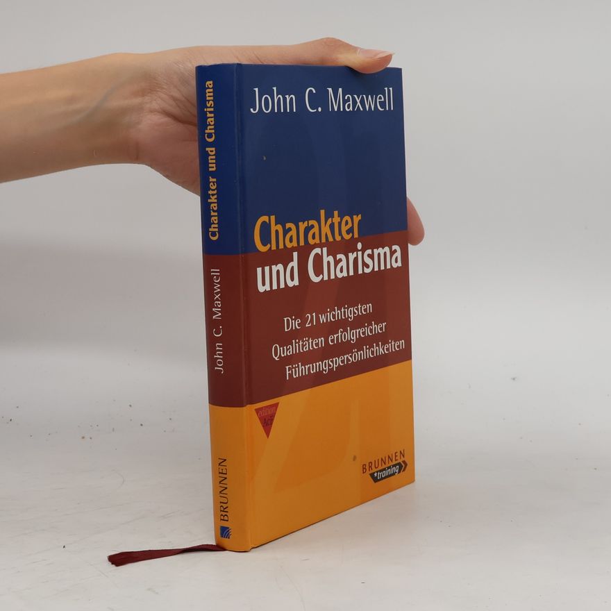 John C. Maxwell Charakter und Charisma