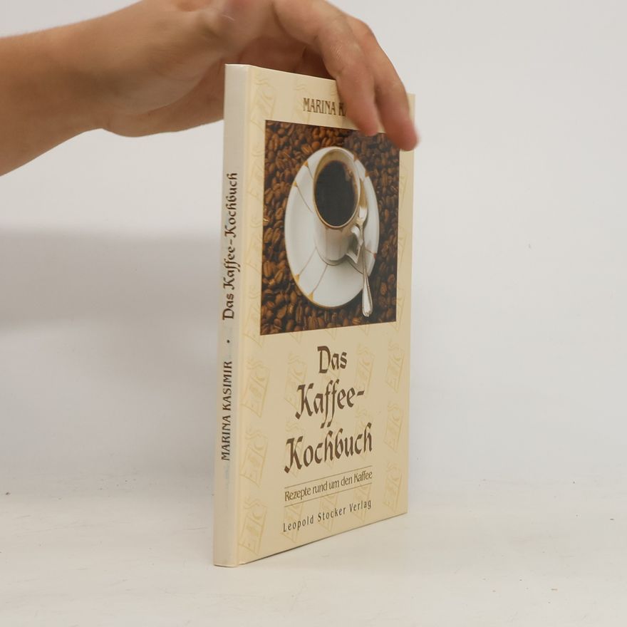 Marina Kasimir Das Kaffee-Kochbuch