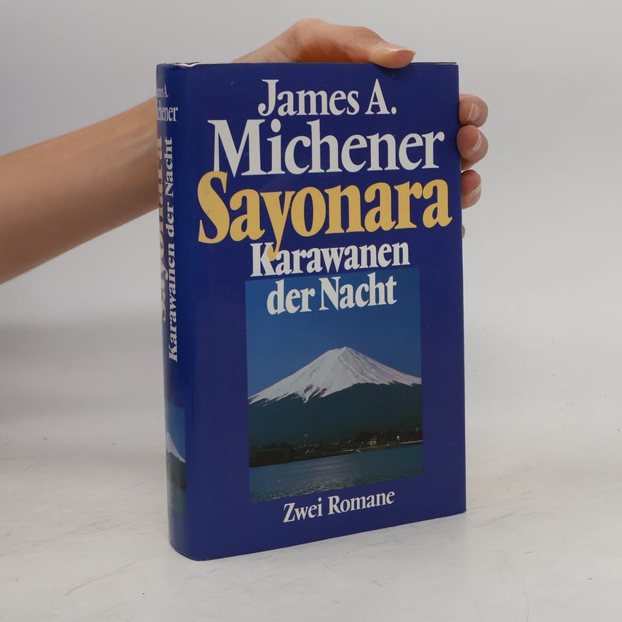 James A. Michener Sayonara. Karawanen der Nacht