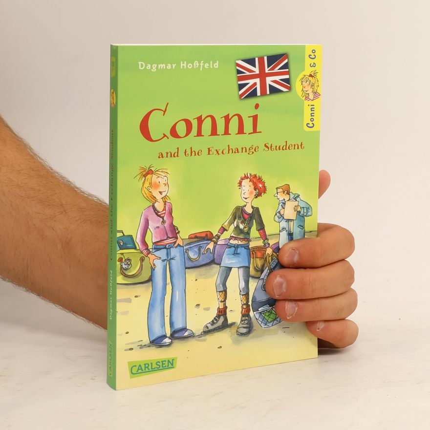 Dagmar Hoßfeld Conni and the Exchange Student