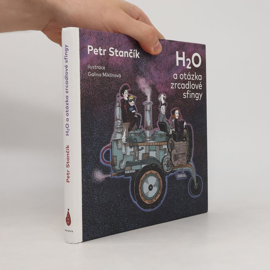 Petr Stančík H2O a otázka zrcadlové sfingy