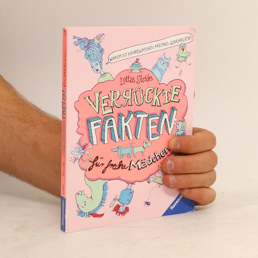 Lottie Stride Verrückte Fakten für freche Mädchen