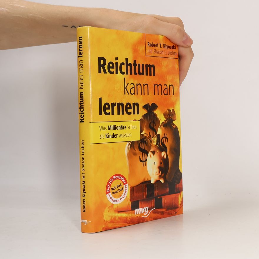 Robert T. Kiyosaki Reichtum kann man lernen