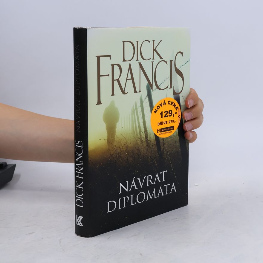 Dick Francis Návrat diplomata