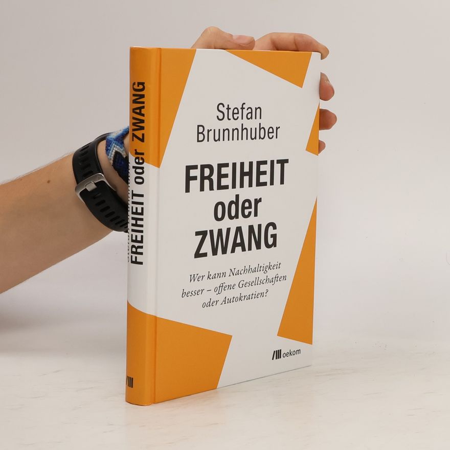 Stefan Brunnhuber Freiheit oder Zwang