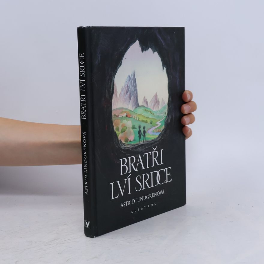 Astrid Lindgrenová Bratři Lví srdce
