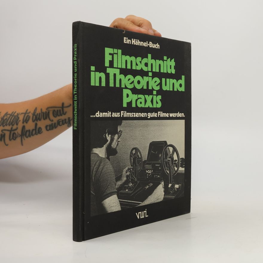 Klaus Felter Filmschnitt in Theorie und Praxis