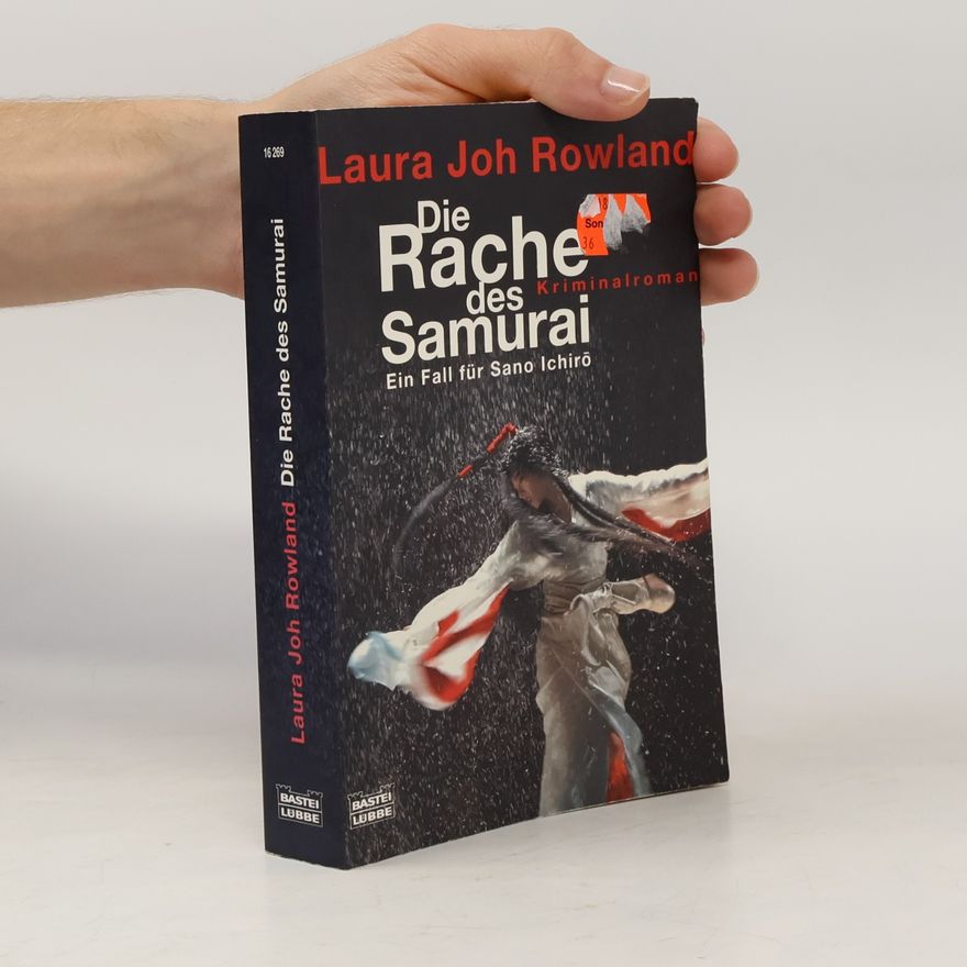 Laura Joh Rowland Die Rache des Samurai