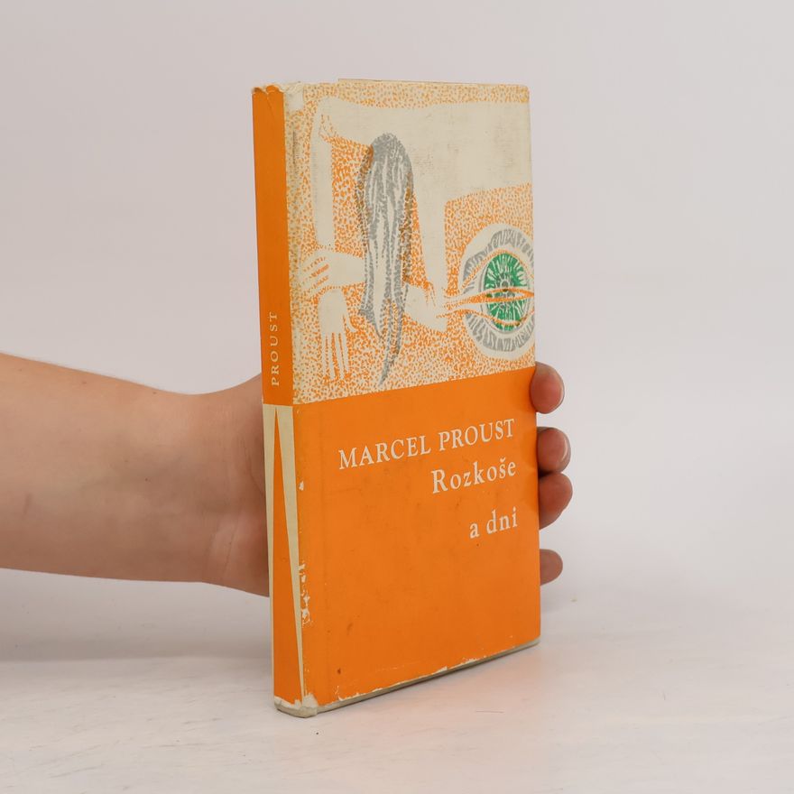 Marcel Proust Rozkoše a dni