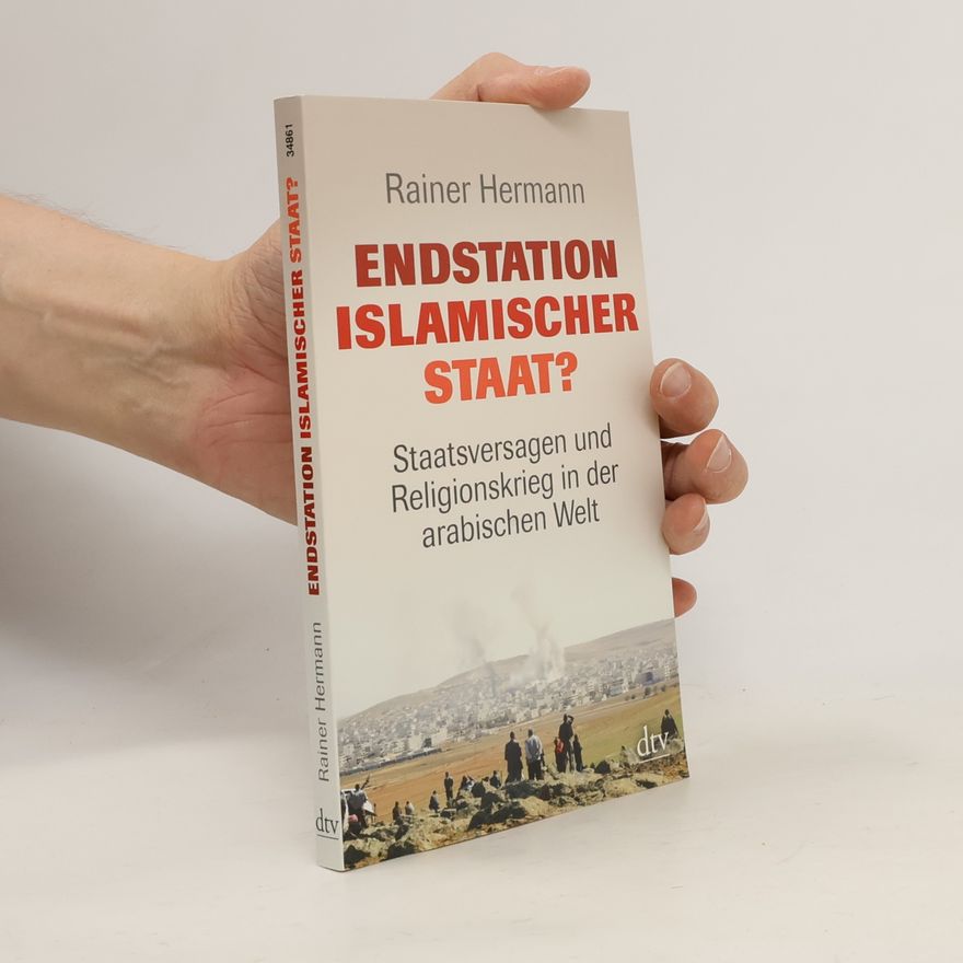 Rainer T. Hermann Endstation Islamischer Staat?