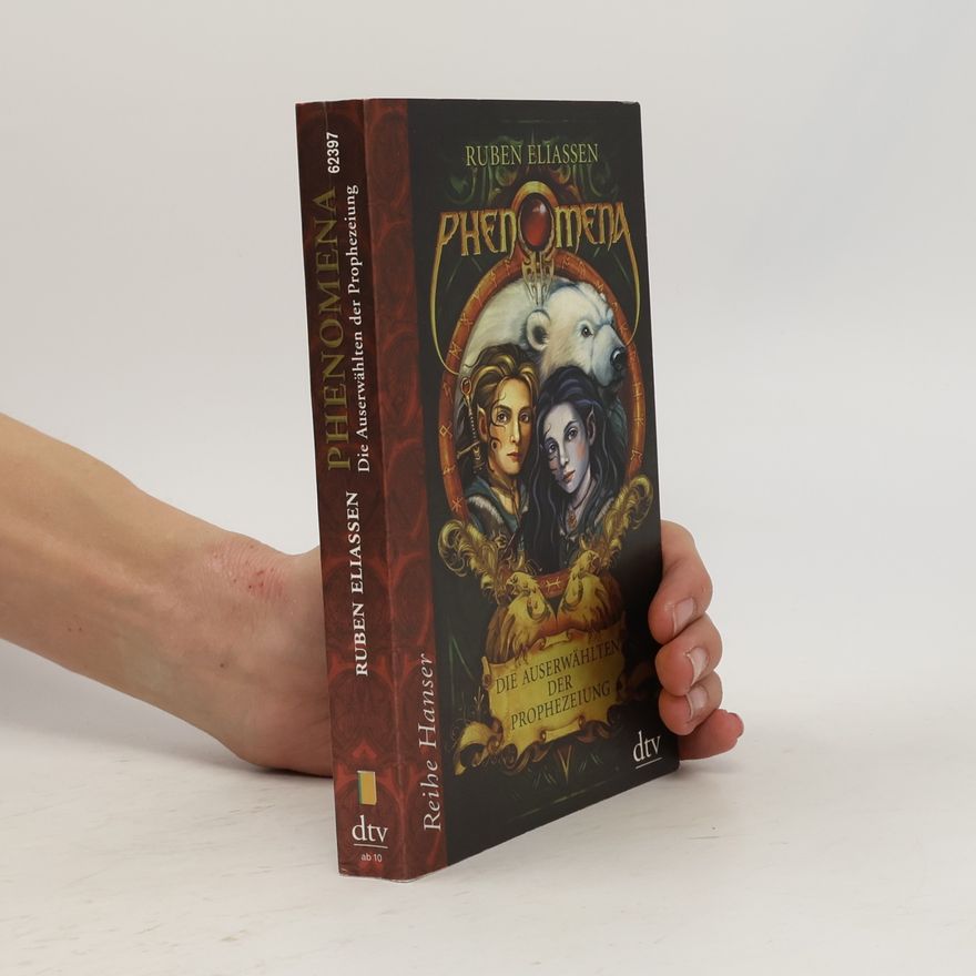 Ruben Eliassen Phenomena. Die Auserwählten der Prophezeiung