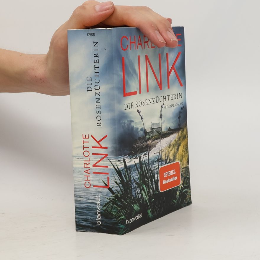 Charlotte Link Die Rosenzüchterin