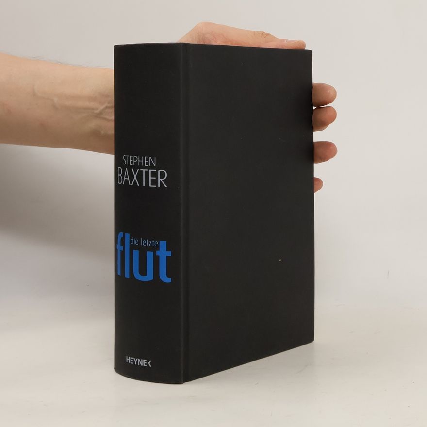 Stephen Baxter Die letzte Flut