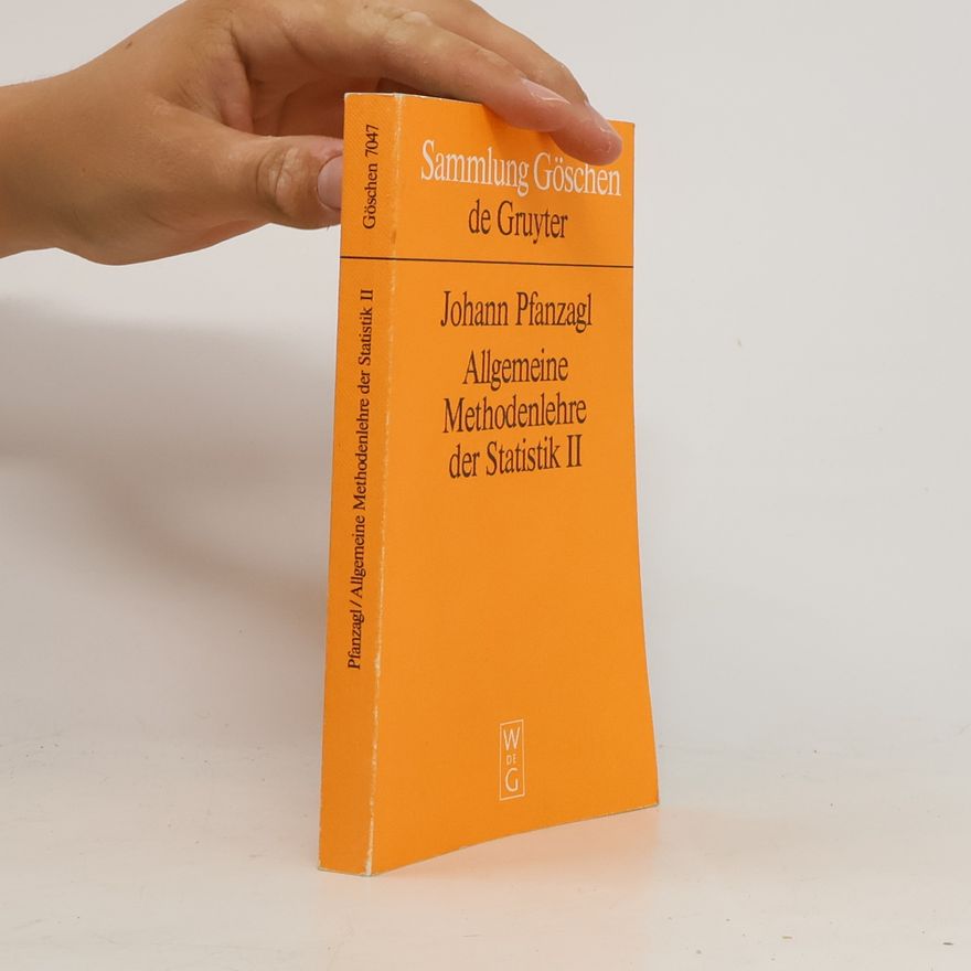 Johann Pfanzagl Allgemeine Methodenlehre der Statistik