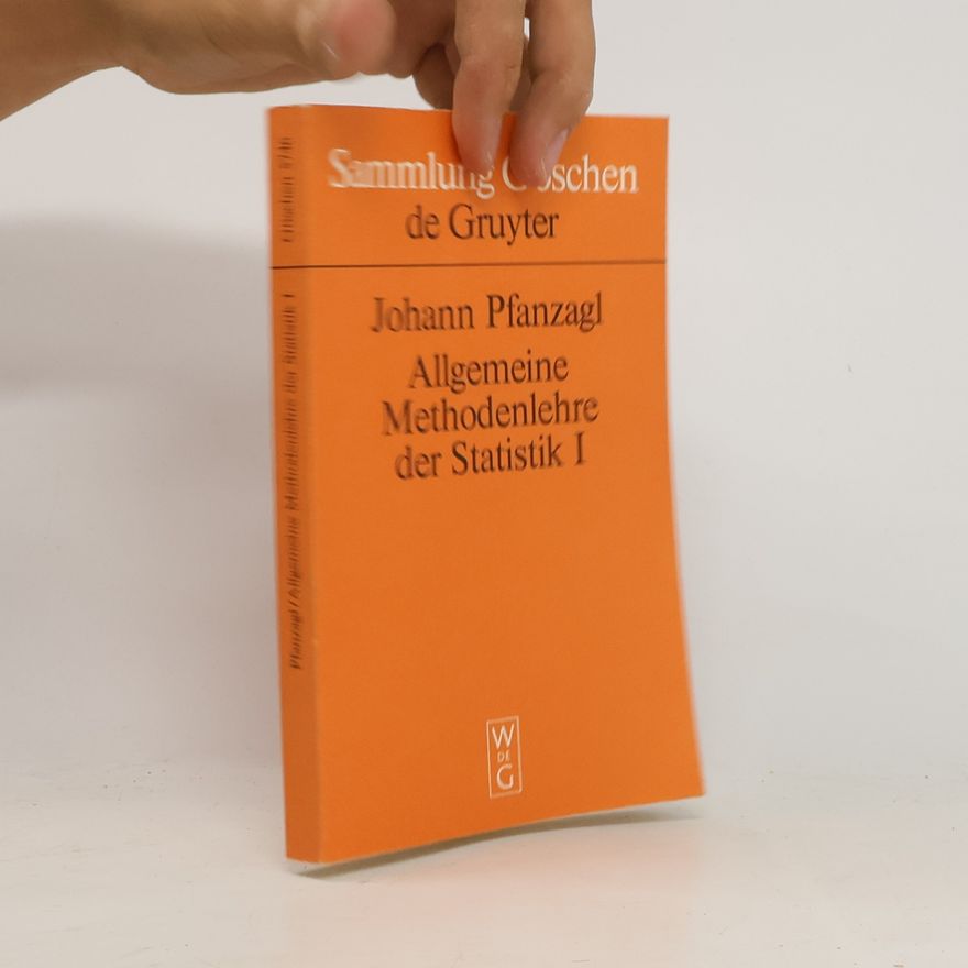 Johann Pfanzagl Allgemeine Methodenlehre der Statistik