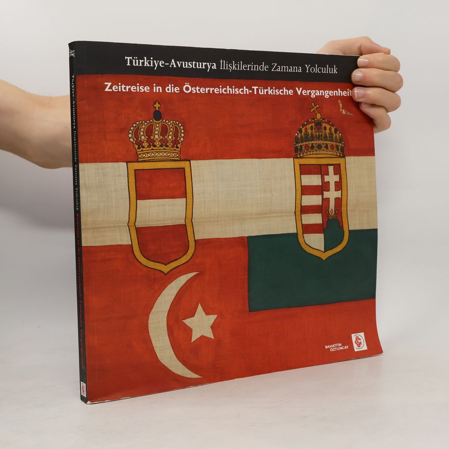 Ersu Pekin Türkiye-Avusturya Ílişkilerinde Zamana Yolculuk
